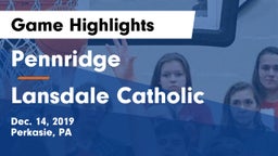 Pennridge  vs Lansdale Catholic  Game Highlights - Dec. 14, 2019