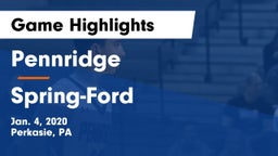 Pennridge  vs Spring-Ford  Game Highlights - Jan. 4, 2020