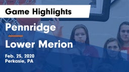 Pennridge  vs Lower Merion  Game Highlights - Feb. 25, 2020