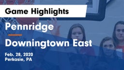 Pennridge  vs Downingtown East Game Highlights - Feb. 28, 2020