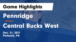 Pennridge  vs Central Bucks West  Game Highlights - Dec. 21, 2021