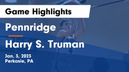 Pennridge  vs Harry S. Truman Game Highlights - Jan. 3, 2023