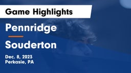 Pennridge  vs Souderton  Game Highlights - Dec. 8, 2023