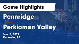 Pennridge  vs Perkiomen Valley  Game Highlights - Jan. 6, 2024