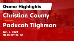 Christian County  vs Paducah Tilghman  Game Highlights - Jan. 3, 2020