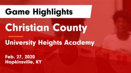 Christian County  vs University Heights Academy Game Highlights - Feb. 27, 2020