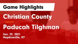 Christian County  vs Paducah Tilghman  Game Highlights - Jan. 29, 2021