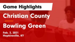 Christian County  vs Bowling Green  Game Highlights - Feb. 2, 2021