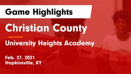 Christian County  vs University Heights Academy Game Highlights - Feb. 27, 2021
