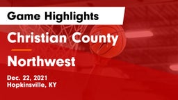 Christian County  vs Northwest  Game Highlights - Dec. 22, 2021