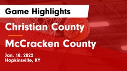 Christian County  vs McCracken County  Game Highlights - Jan. 18, 2022