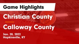 Christian County  vs Calloway County  Game Highlights - Jan. 28, 2022