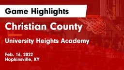 Christian County  vs University Heights Academy Game Highlights - Feb. 16, 2022