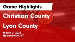 Christian County  vs Lyon County  Game Highlights - March 2, 2022