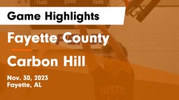 Fayette County  vs Carbon Hill  Game Highlights - Nov. 30, 2023