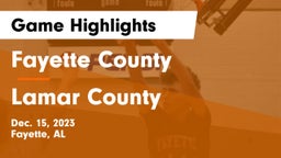 Fayette County  vs  Lamar County  Game Highlights - Dec. 15, 2023