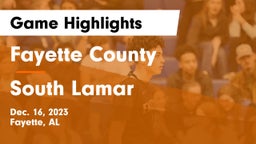 Fayette County  vs South Lamar  Game Highlights - Dec. 16, 2023