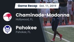 Recap: Chaminade-Madonna  vs. Pahokee  2019