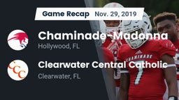Recap: Chaminade-Madonna  vs. Clearwater Central Catholic  2019