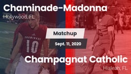 Matchup: Chaminade-Madonna vs. Champagnat Catholic  2020