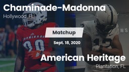Matchup: Chaminade-Madonna vs. American Heritage  2020