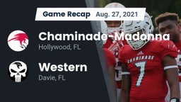 Recap: Chaminade-Madonna  vs. Western  2021