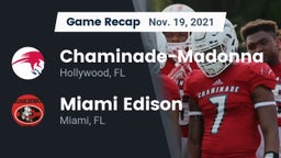 Recap: Chaminade-Madonna  vs. Miami Edison  2021