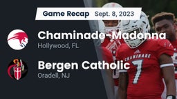 Recap: Chaminade-Madonna  vs. Bergen Catholic  2023