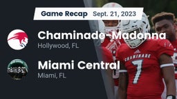 Recap: Chaminade-Madonna  vs. Miami Central  2023