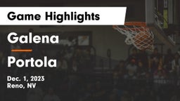 Galena  vs Portola Game Highlights - Dec. 1, 2023