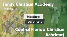 Matchup: Trinity Christian vs. Central Florida Christian Academy  2016