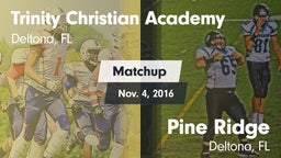 Matchup: Trinity Christian vs. Pine Ridge  2016