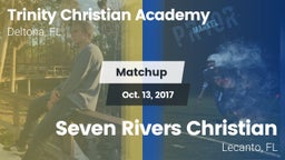 Matchup: Trinity Christian vs. Seven Rivers Christian  2017