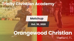 Matchup: Trinity Christian vs. Orangewood Christian  2020