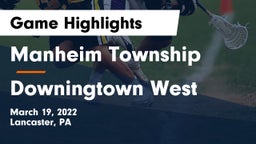 Manheim Township  vs Downingtown West  Game Highlights - March 19, 2022
