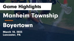Manheim Township  vs Boyertown  Game Highlights - March 18, 2023