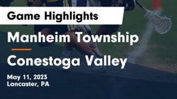 Manheim Township  vs Conestoga Valley  Game Highlights - May 11, 2023