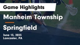 Manheim Township  vs Springfield  Game Highlights - June 13, 2023