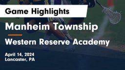 Manheim Township  vs Western Reserve Academy Game Highlights - April 14, 2024