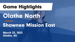 Olathe North  vs Shawnee Mission East  Game Highlights - March 23, 2023
