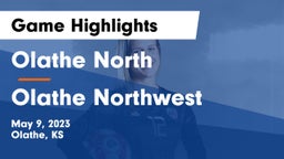 Olathe North  vs Olathe Northwest  Game Highlights - May 9, 2023
