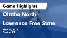 Olathe North  vs Lawrence Free State  Game Highlights - May 11, 2023