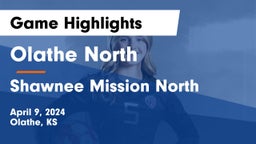 Olathe North  vs Shawnee Mission North Game Highlights - April 9, 2024
