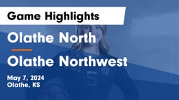 Olathe North  vs Olathe Northwest  Game Highlights - May 7, 2024