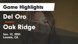 Del Oro  vs Oak Ridge  Game Highlights - Jan. 12, 2024