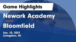 Newark Academy vs Bloomfield  Game Highlights - Jan. 10, 2023