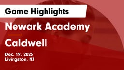 Newark Academy vs Caldwell Game Highlights - Dec. 19, 2023