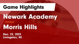 Newark Academy vs Morris Hills  Game Highlights - Dec. 22, 2023