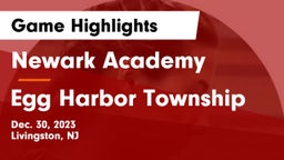 Newark Academy vs Egg Harbor Township  Game Highlights - Dec. 30, 2023