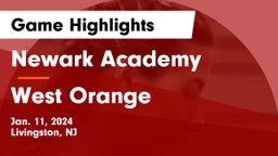 Newark Academy vs West Orange  Game Highlights - Jan. 11, 2024